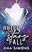 Where the Stars Fall by Ana Simons