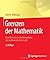 Grenzen der Mathematik by Dirk W. Hoffmann