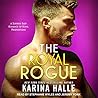 The Royal Rogue by Karina Halle