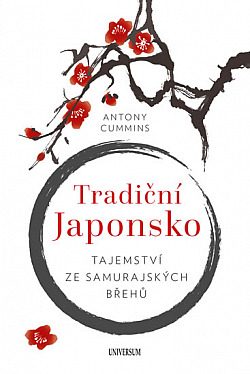 Tradiční Japonsko: Tajemství ze samurajských břehů