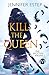 Kill the Queen (Die Splitterkrone, #1)