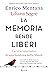 La memoria rende liberi La vita interrotta di una bambina nella Shoah by Enrico Mentana