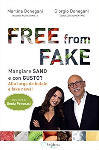 Free from fake. Mangiare sano e con gusto? Alla larga da bufale e fake news! (Paperback)