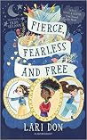 Fierce, Fearless ...