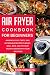 Air Fryer Cookbook for Beginners by Karen Brooks