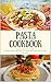 Pasta Cookbook by Viktor Menchenia
