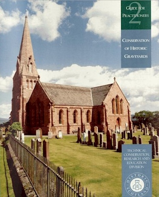 Conservation of Historic Graveyards (Guides for Practitioners)