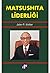 Matsushita Liderliği by John P. Kotter