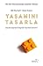 Yaşamını Tasarla: Dolu Dolu Yaşanacak Dengeli Bir Hayat Nasıl Tasarlanır?