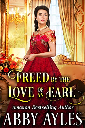Freed by the Love of an Earl (Kindle Edition)