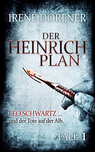 Der Heinrich-Plan: Der 1. Fall für Leo Schwartz (Kindle Edition)