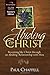 Abiding in Christ Curriculum: Becoming Like Christ through an Abiding Relationship with Him (Teacher Edition)