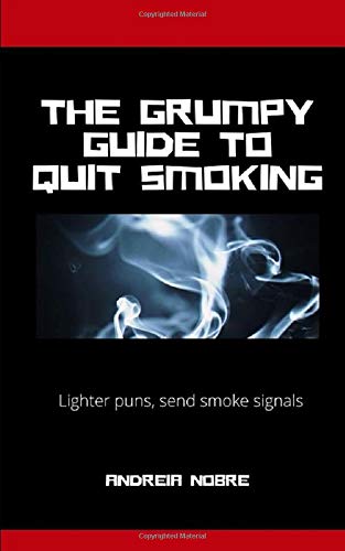 The Grumpy Guide to Quit Smoking