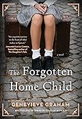 The Forgotten Home Child