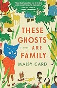 These Ghosts Are Family