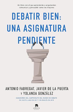 Debatir bien: una asignatura pendiente
