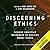 Discerning Ethics: Diverse ...
