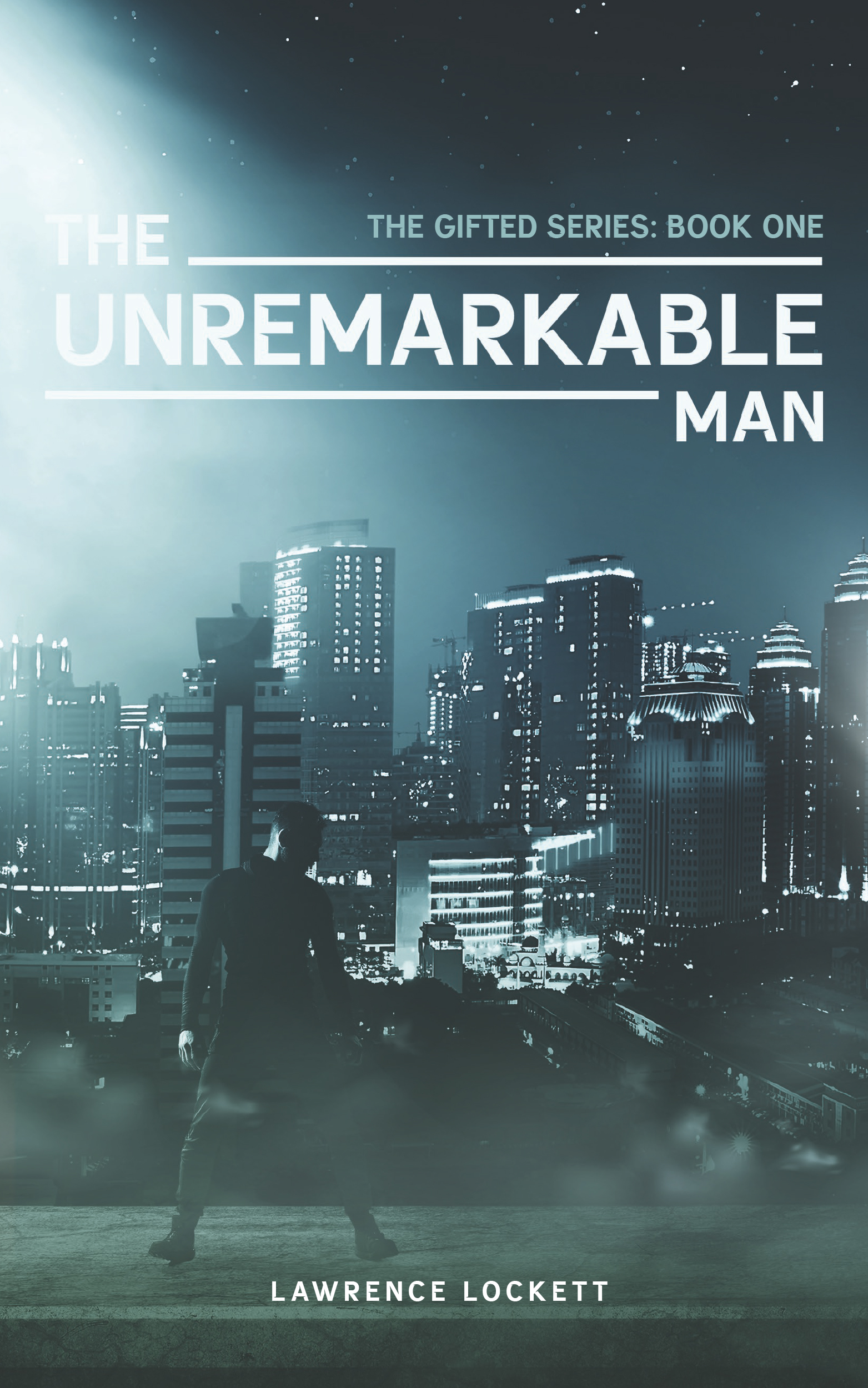 The Unremarkable Man (The Gifted Series, #1)