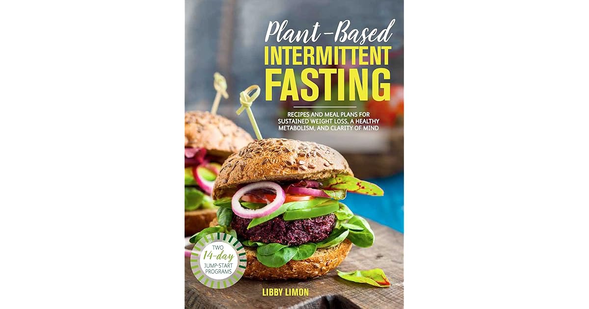 PlantBased Intermittent Fasting Recipes and Meal Plans