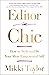Editor in Chic: How to Styl...