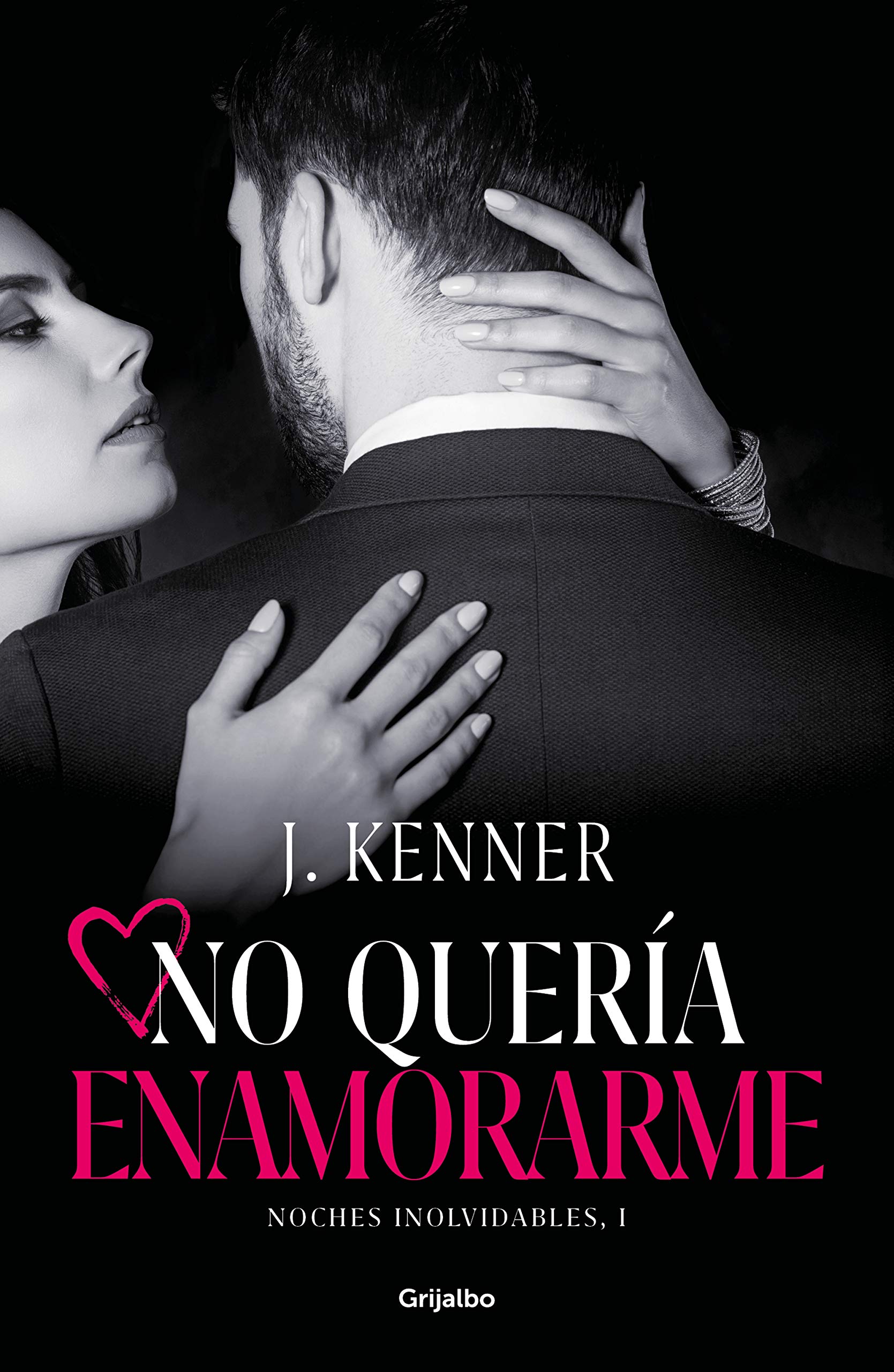 No quería enamorarme (Noches inolvidables #1)