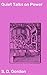 Quiet Talks on Power: Enriched edition. Discovering Divine Power: Insights on Faith and Spiritual Growth from S. D. Gordon