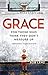 Grace: For Those Who Think ...