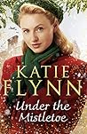 Under the Mistletoe (The Liverpool Sisters #2)