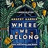 Where We Belong by Anstey Harris