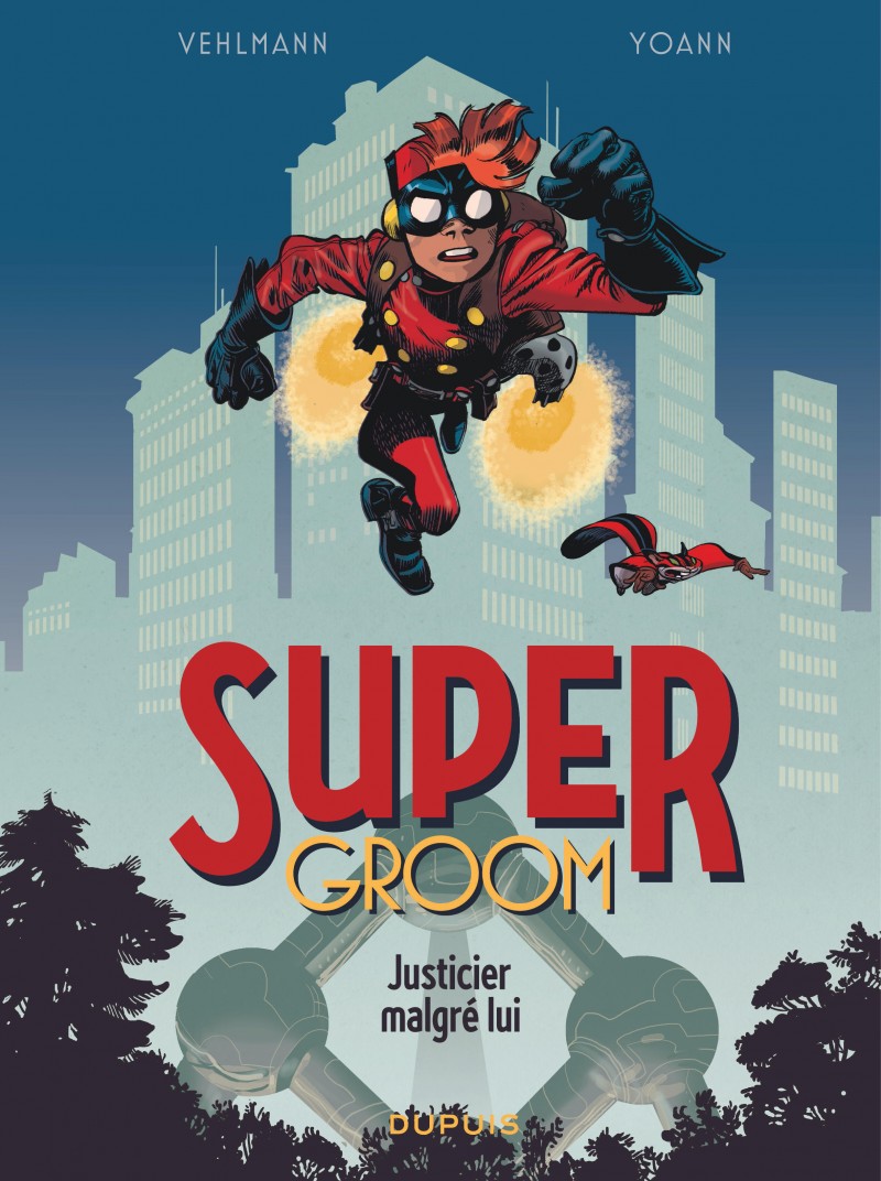 SuperGroom Tome 1 - Justicier malgré lui (Hardcover)
