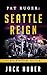 Pat Ruger: Seattle Reign (P...