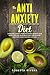 The Anti-Anxiety Diet by Roberta Rivera