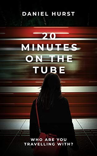 20 Minutes On The Tube (20 Minutes #1)