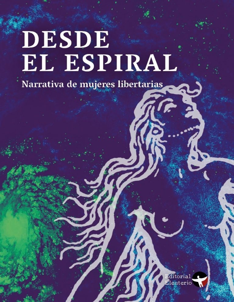 Desde la espiral: Mundos literarios de mujeres libertarias