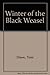 Winter of the Black Weasel by Tom Dawe