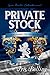 Private Stock (Dunning Tril...