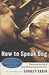 How To Speak Dog:...