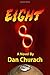 EIGHT by Dan Churach