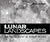 Lunar Landscapes: The Photo...