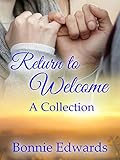 Return to Welcome: A Collection