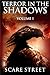 Terror in the Shadows: Volu...