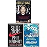 Elon Musk How the Billionaire CEO of SpaceX / Shoe Dog A Memoir by the Creator of Nike / The Upstarts