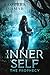 The Inner Self: The Prophecy