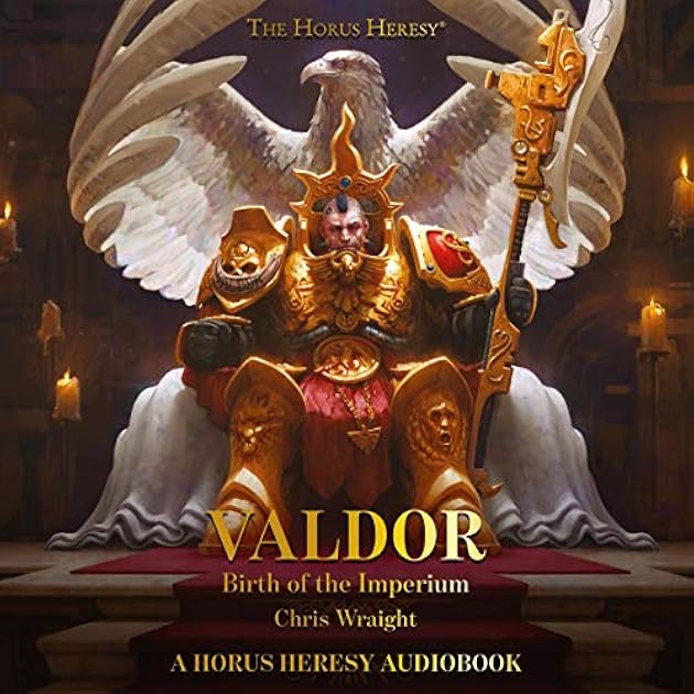 Valdor: Birth of the Imperium (The Horus Heresy: Characters)