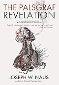 The Palsgraf Revelation: A Memoir of Love, Addiction, Recovery and Practical Spirituality