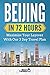 Beijing In 72 Hours: Maximize Your Layover With Our 3 Day Plan