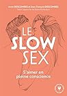 Le slow sex: S ai...