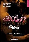 Is it love ? Carter Corp, Tome 5 : Adam Is it love ? Carter Corp, Tome 5 : Adam