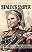 Stalin's Sniper: The War Di...