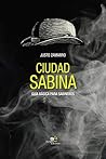 Ciudad Sabina: Guía básica para sabineros (Construir Mundos)